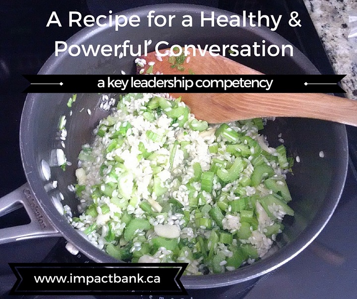 Episode #13:  What’s Your Recipe for a Powerful Conversation?