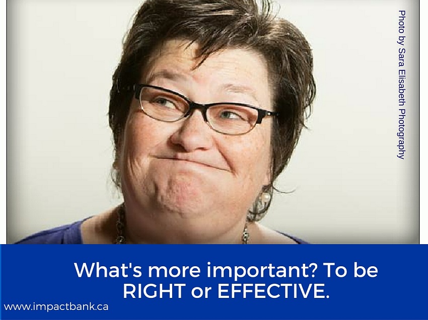 Episode #17:  To Be Right or to Be Effective?